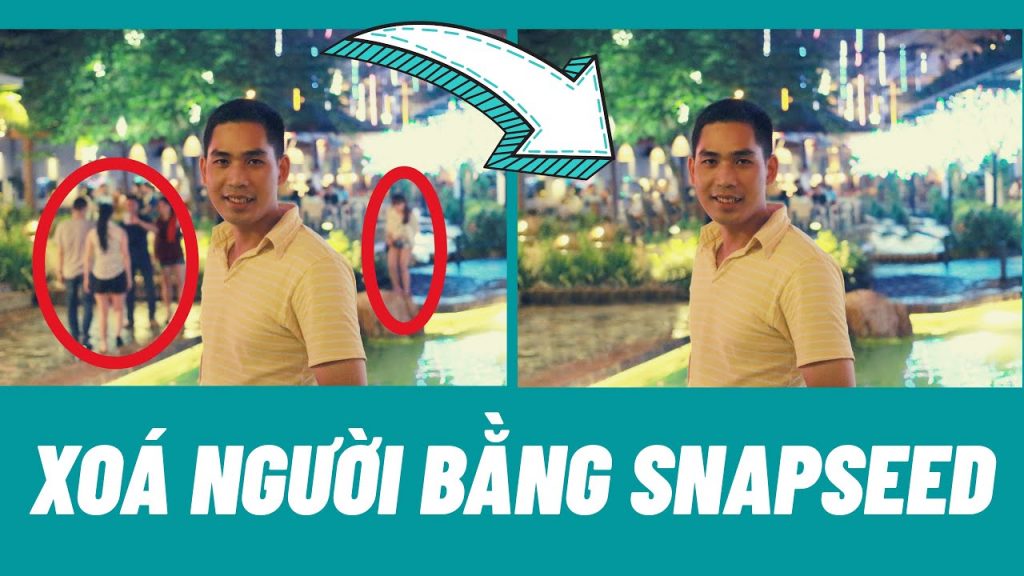 10+ App xóa người được sử dụng phổ biến 18 Xóa người Snapseed