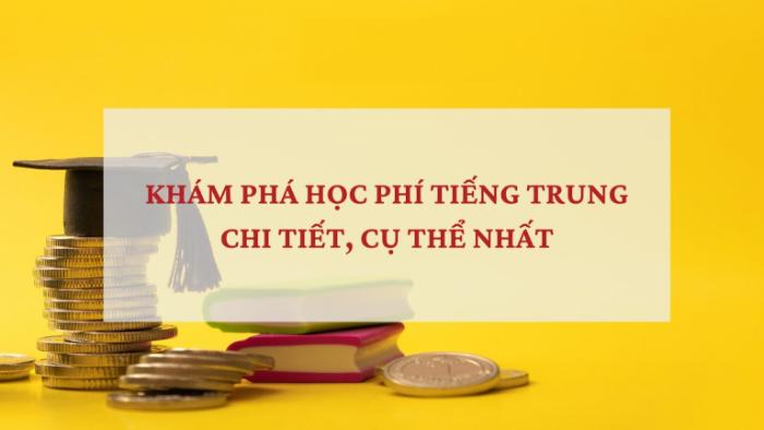 Giới thiệu đôi nét về mức học phí học tiếng Trung hiện nay